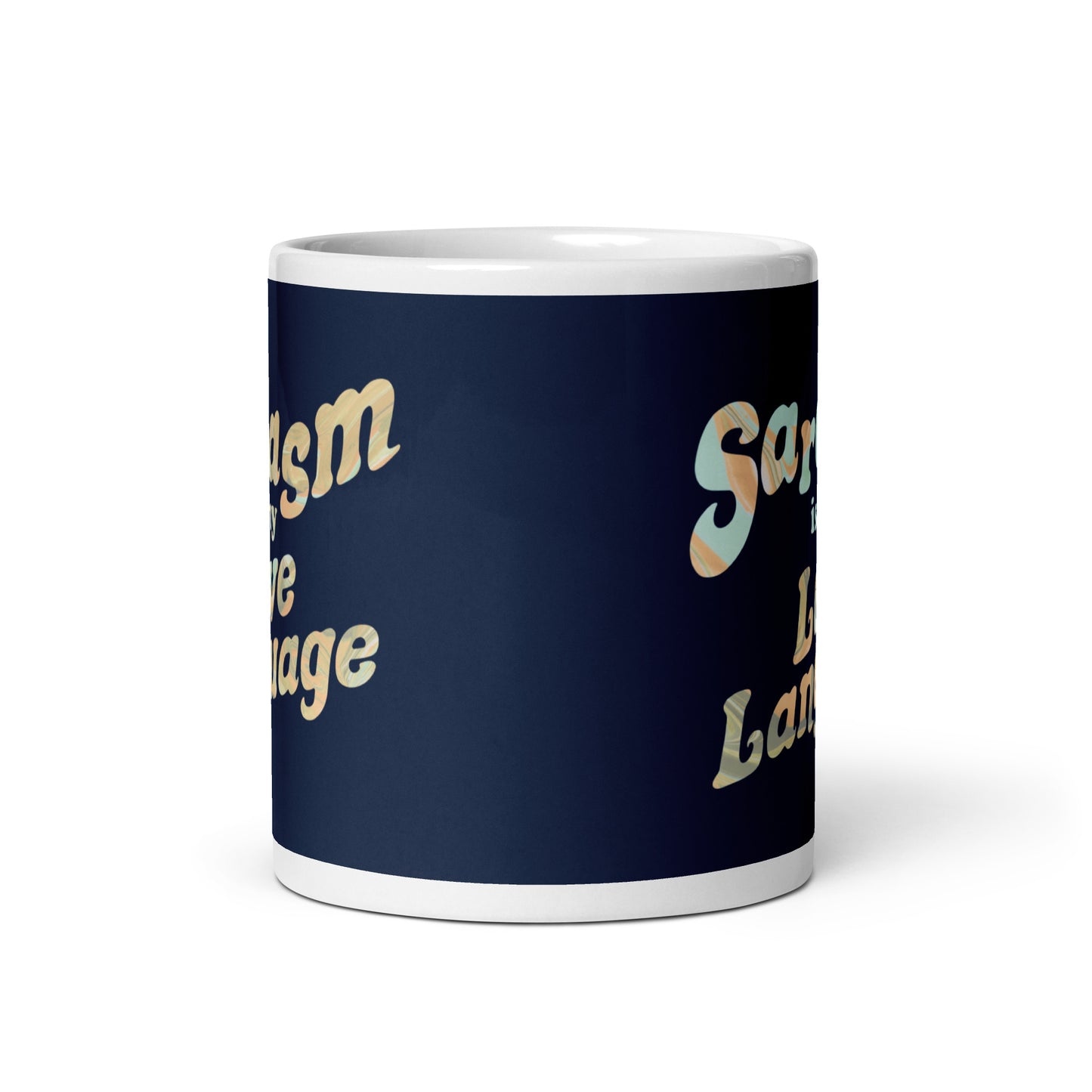 Sarcasm Is My Love Language Mug