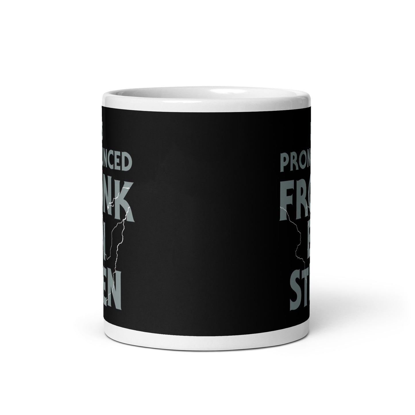 It's Pronounced Fronk-En-Steen Mug