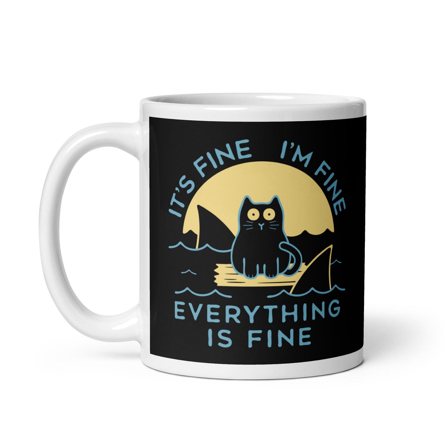 It's Fine I'm Fine Everything Is Fine Mug