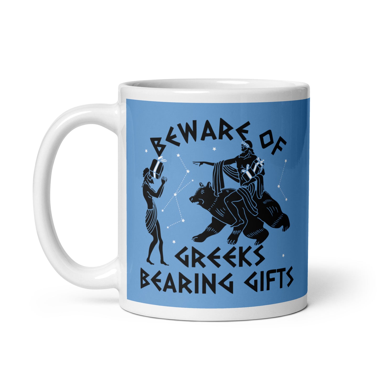 Beware Of Greeks Bearing Gifts Mug