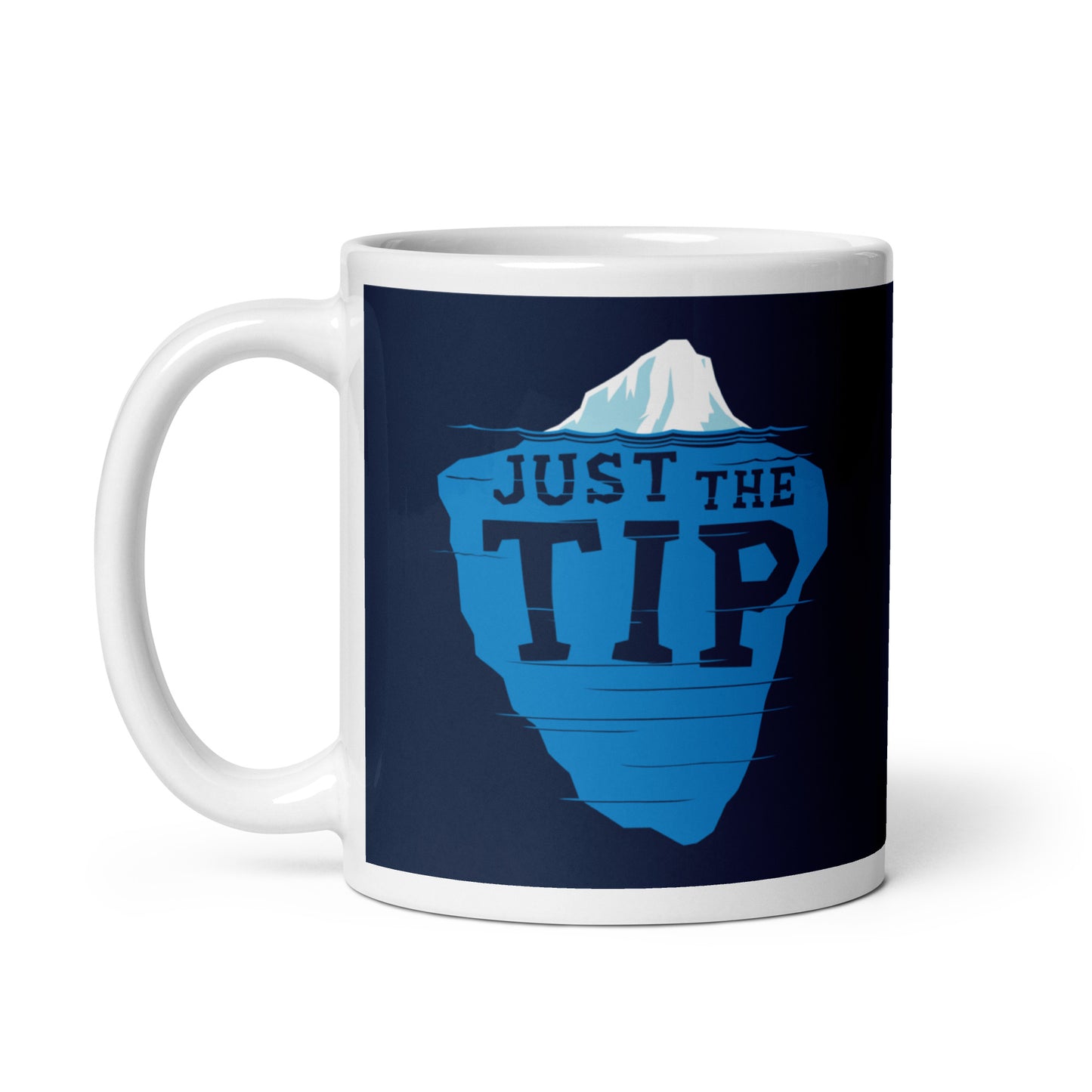 Just The Tip Mug