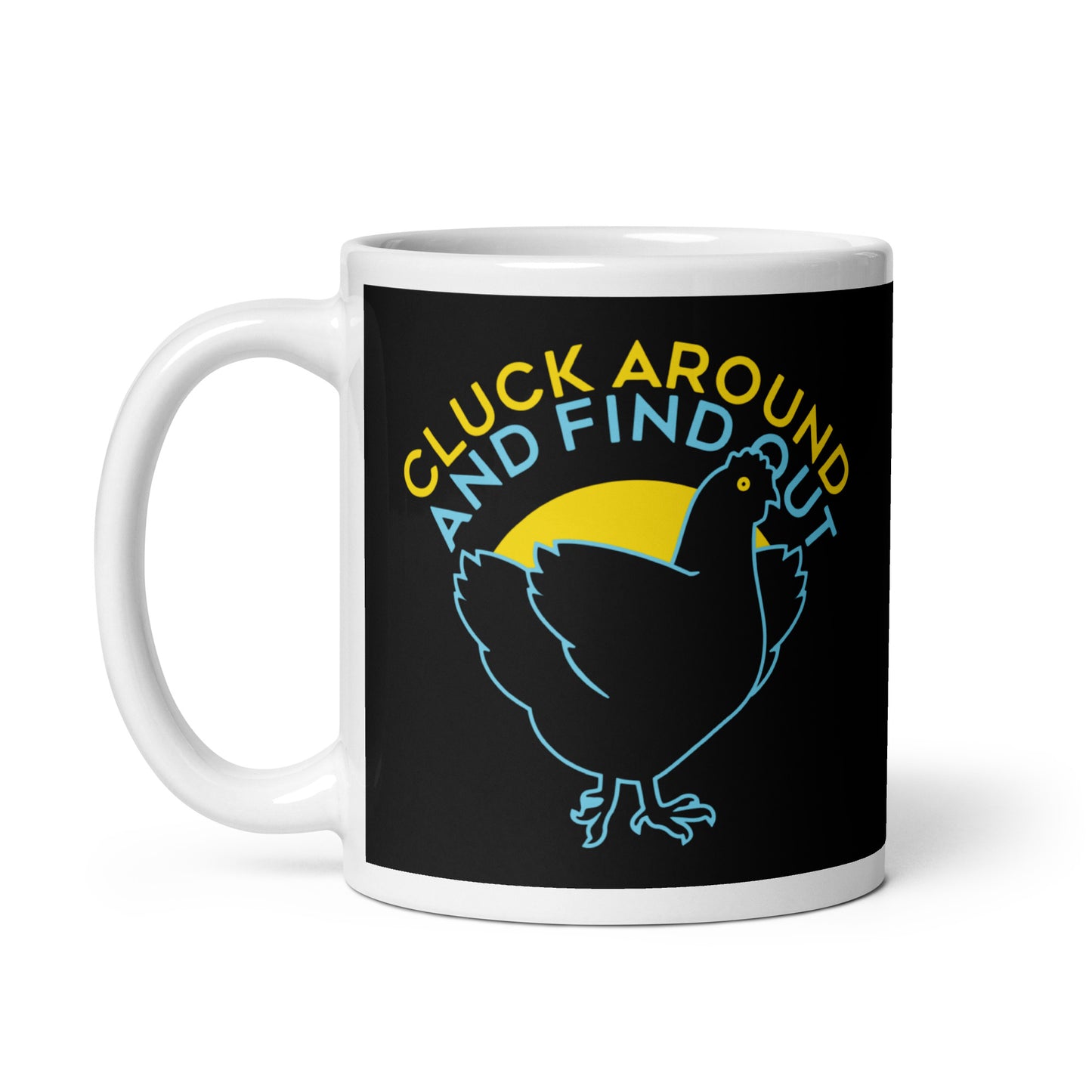 Cluck Around And Find Out Mug