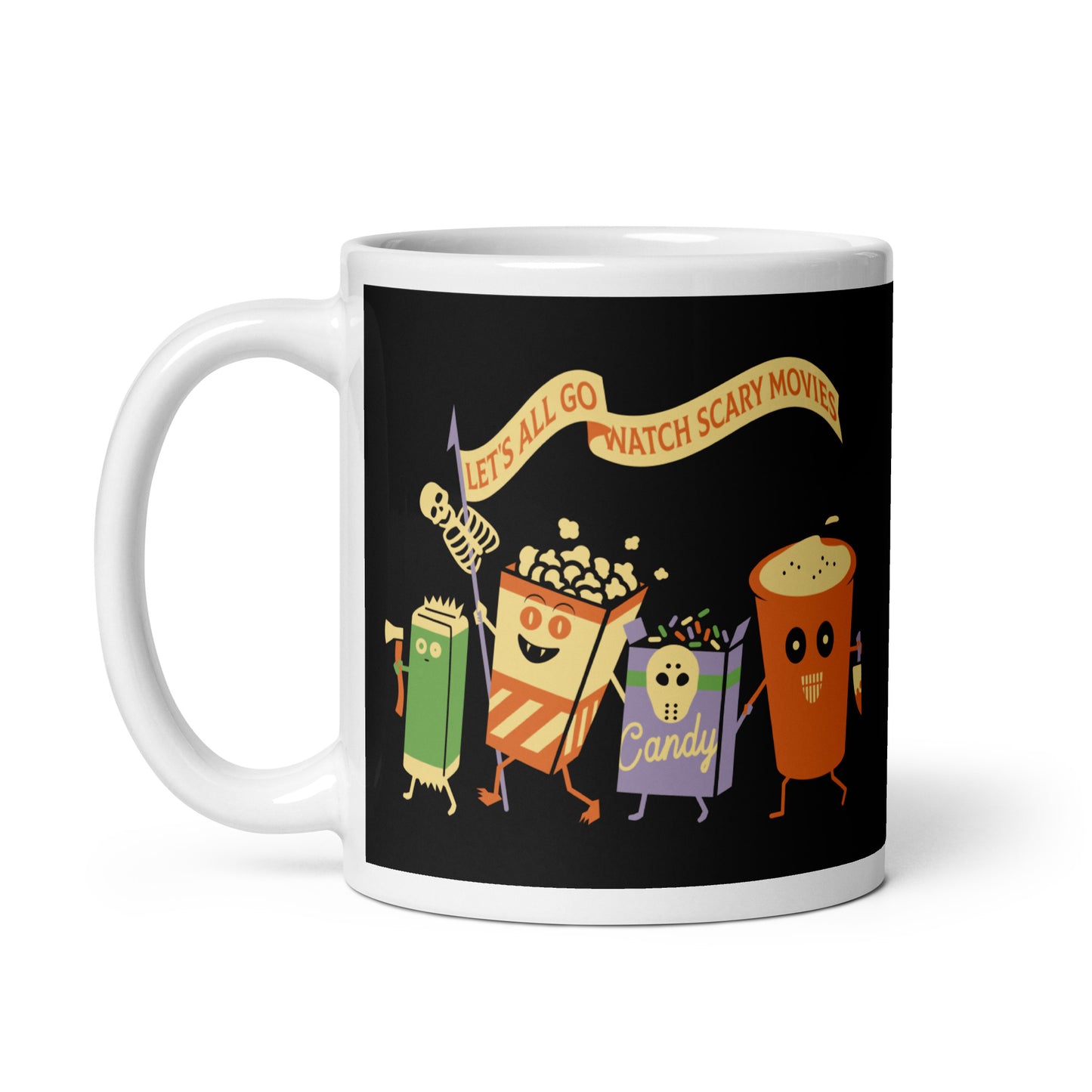 Let's All Go Watch Scary Movies Mug