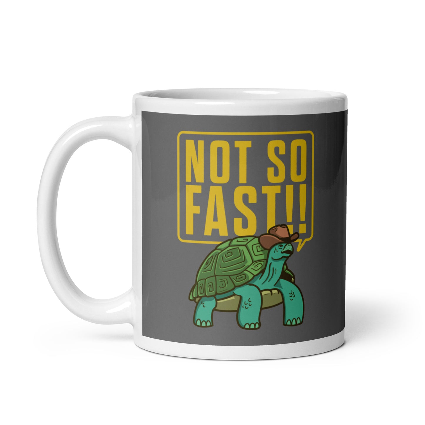 Not So Fast!! Mug