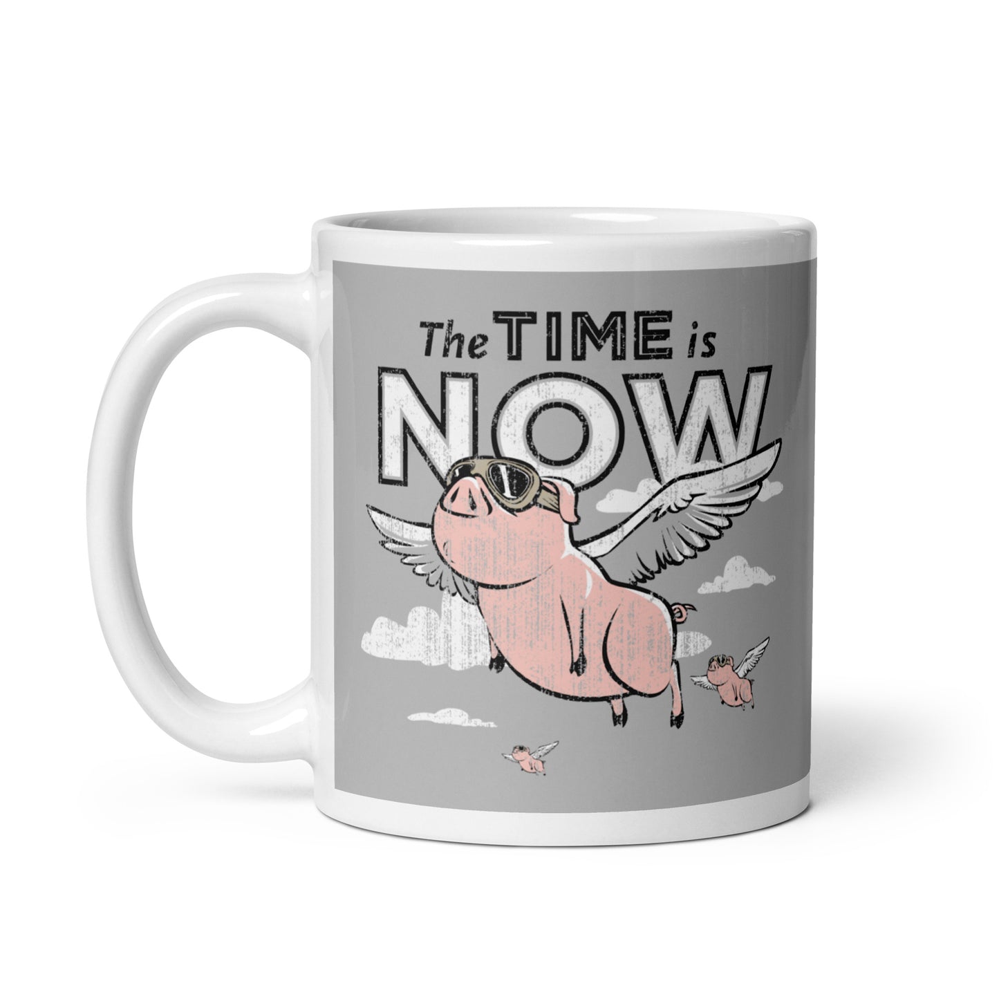 The Time Is Now Mug