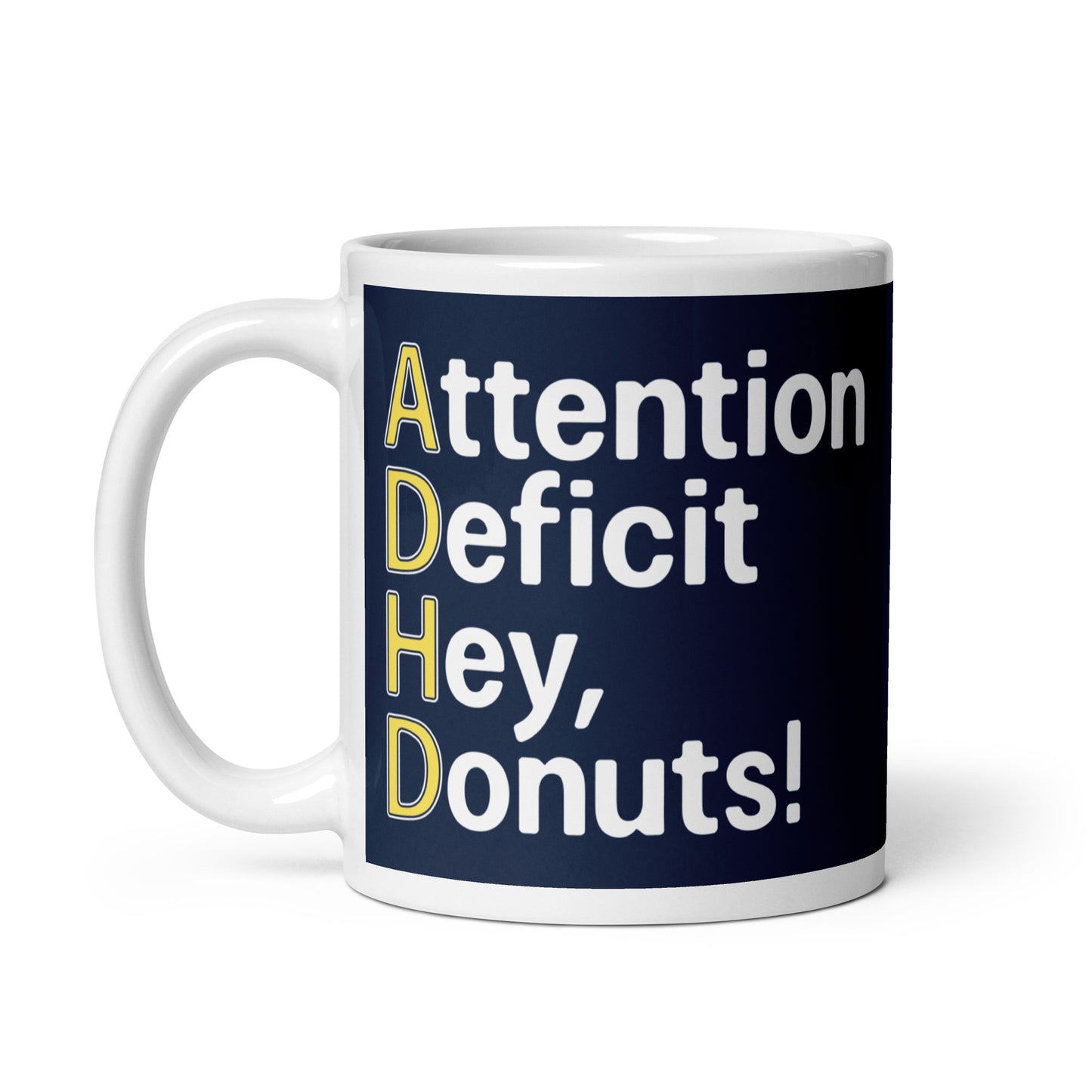 Attention Deficit Hey, Donuts! Mug