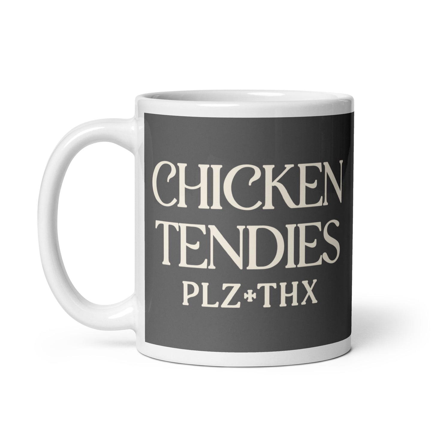 Chicken Tendies Plz Thx Mug