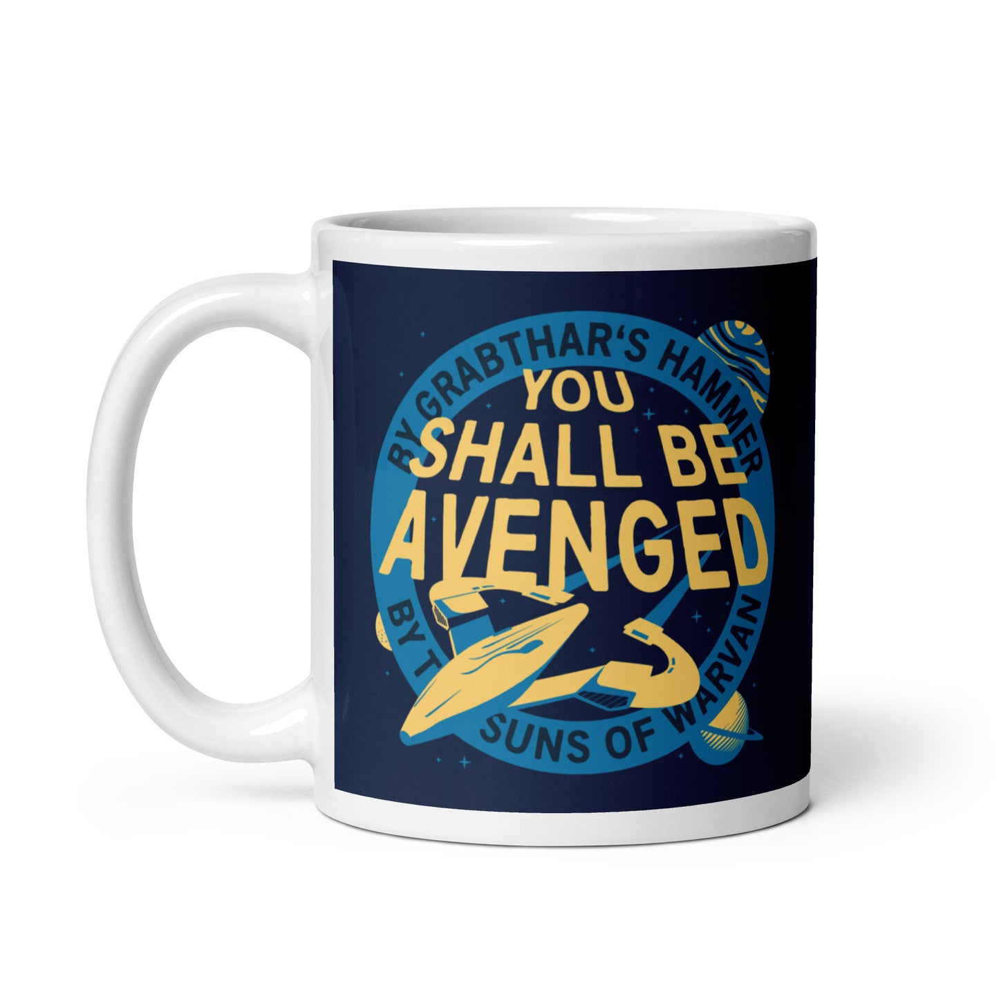 You Shall Be Avenged Mug