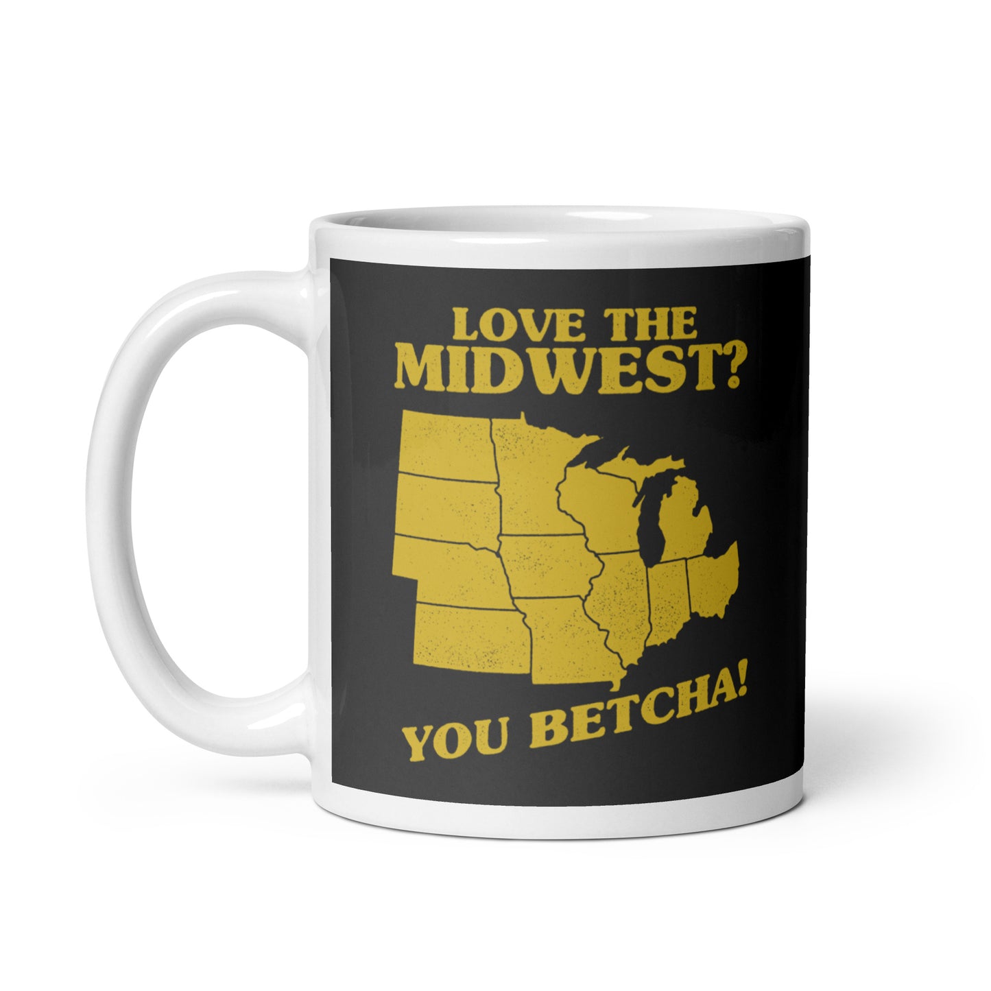 Love The Midwest? You Betcha! Mug