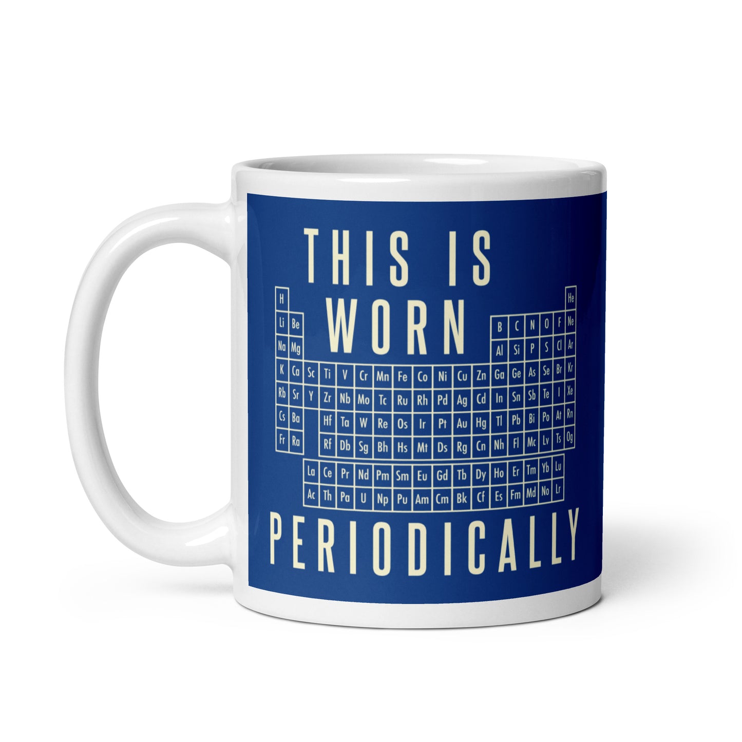 This Is Worn Periodically Mug