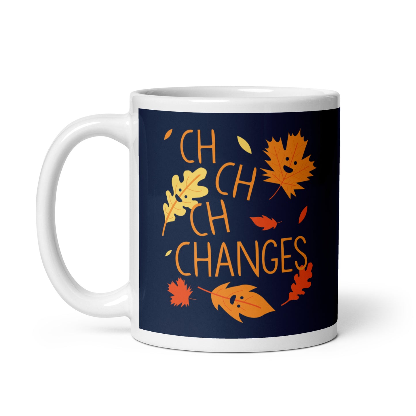 Ch-Ch-Ch-Changes Mug