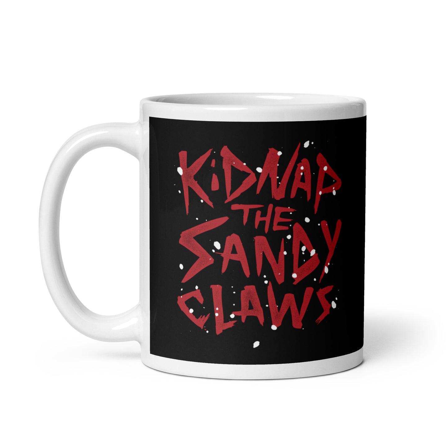 Kidnap The Sandy Claws Mug