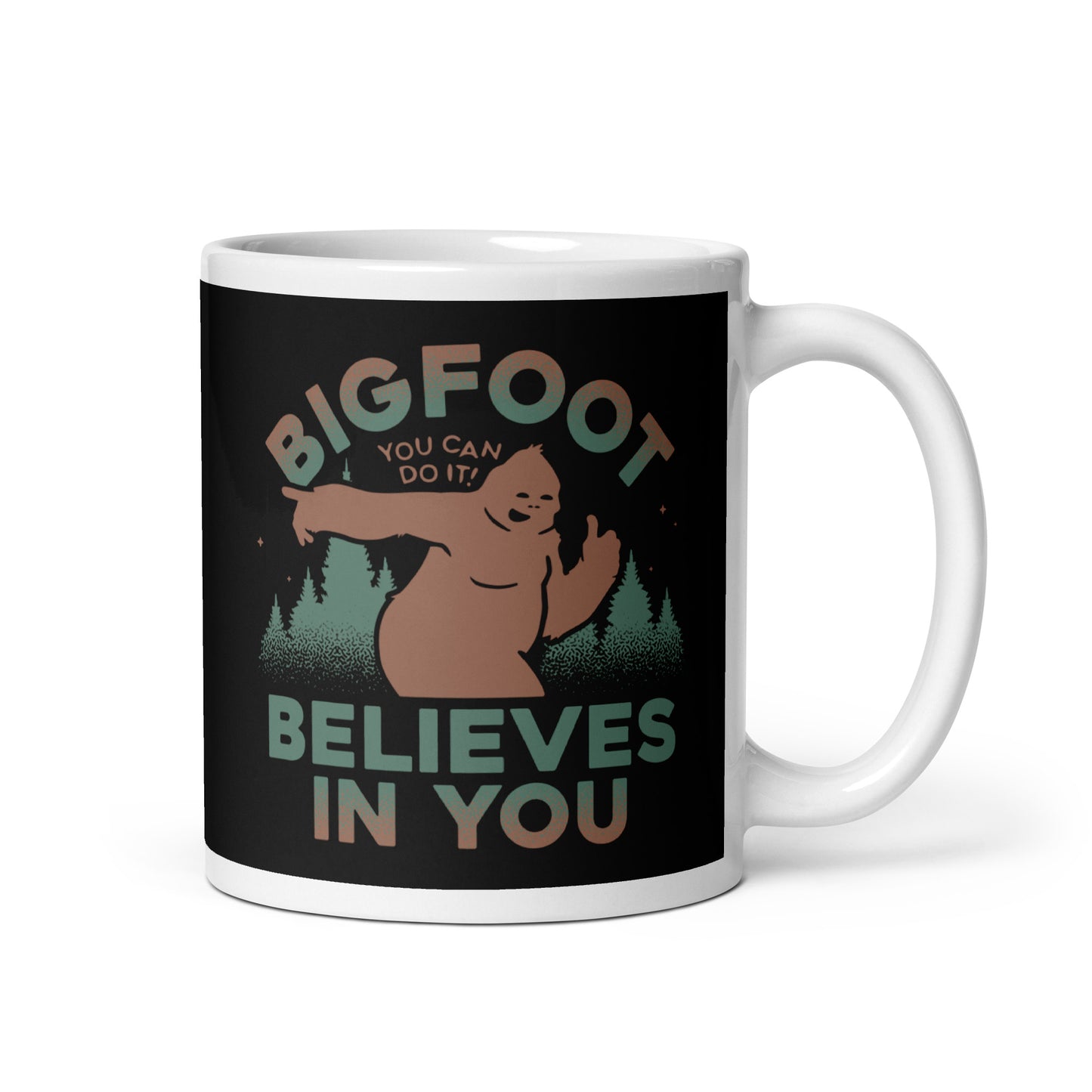 Bigfoot Believes In You Mug