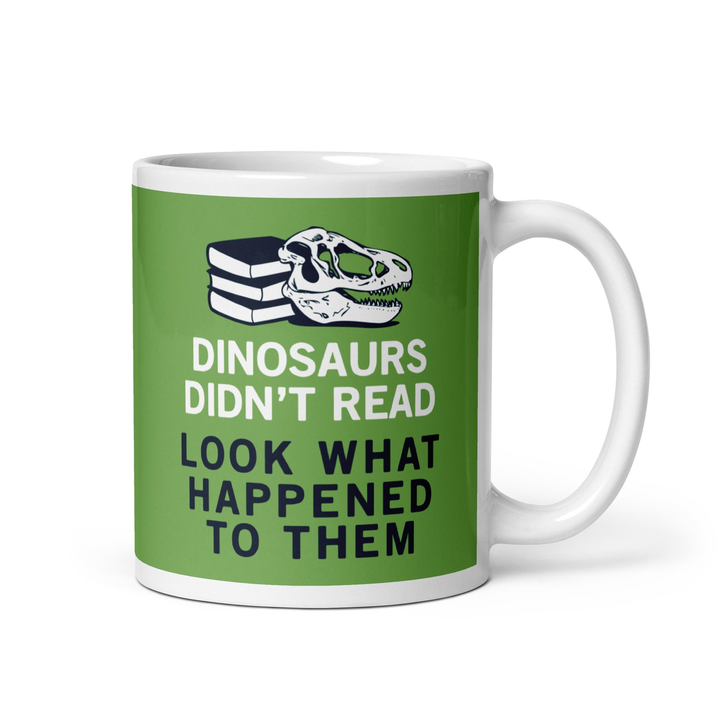 Dinosaurs Didn't Read Mug