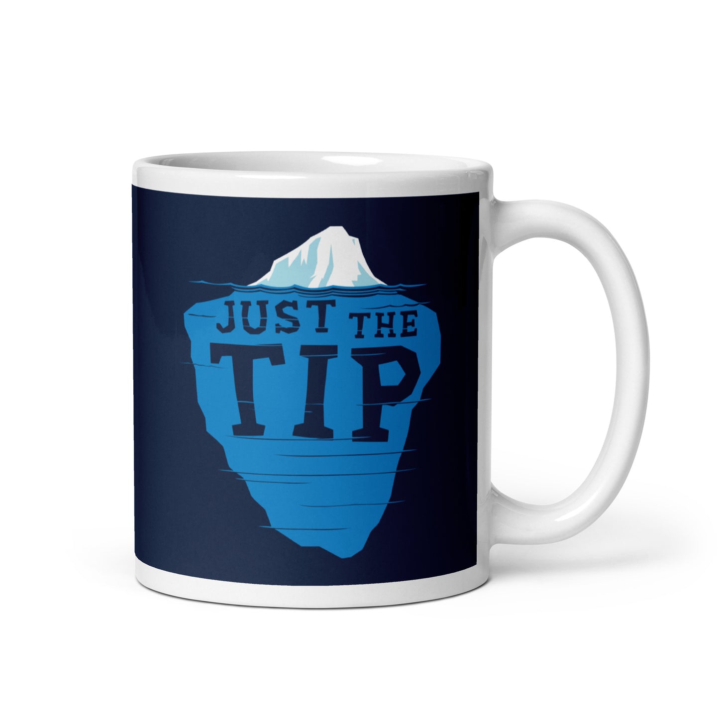 Just The Tip Mug