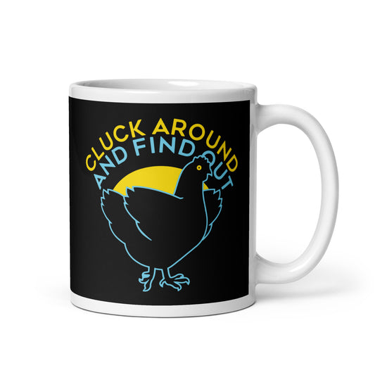 Cluck Around And Find Out Mug