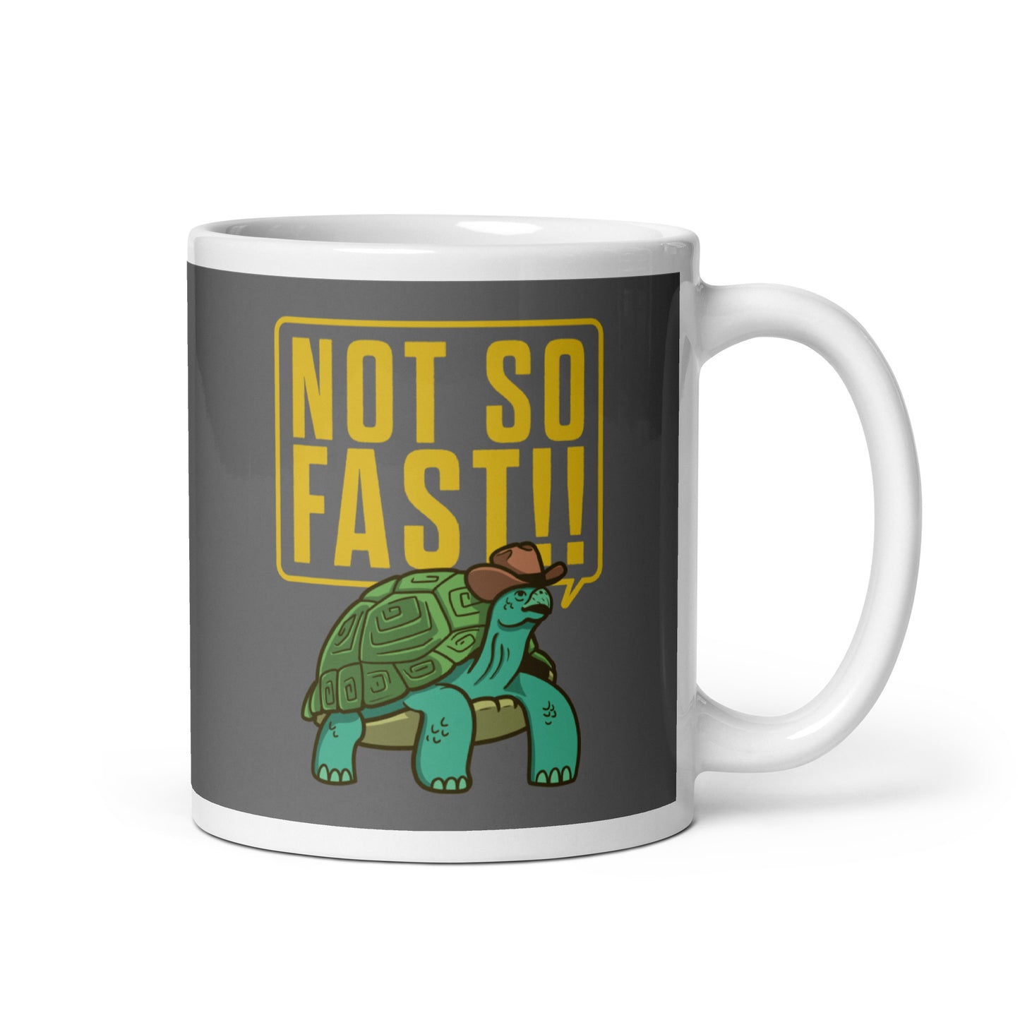 Not So Fast!! Mug