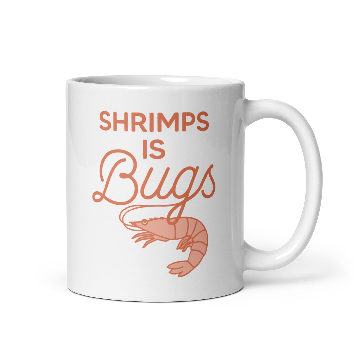 Shrimps Is Bugs Mug