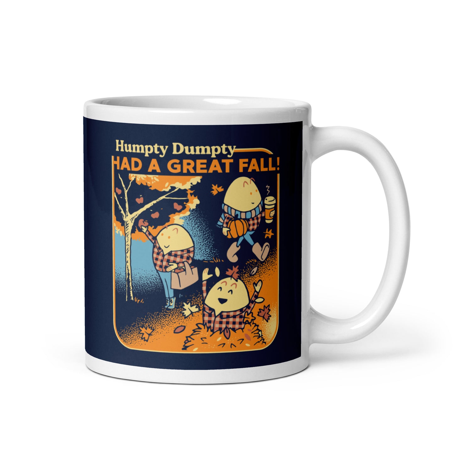 Humpty Dumpty Had A Great Fall Mug