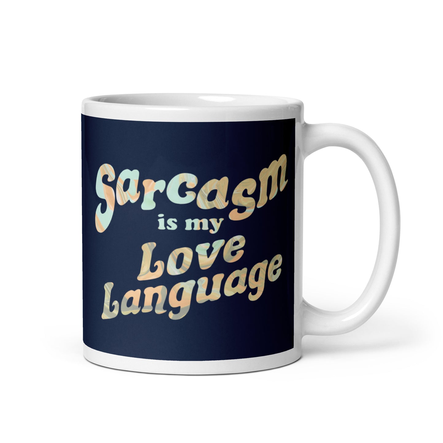 Sarcasm Is My Love Language Mug