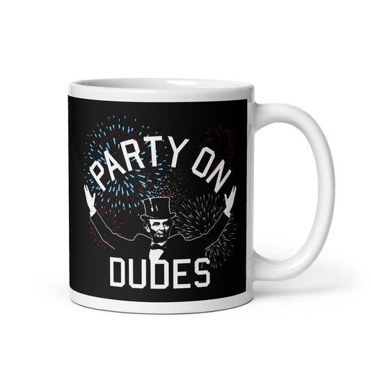 Party On Dudes Mug