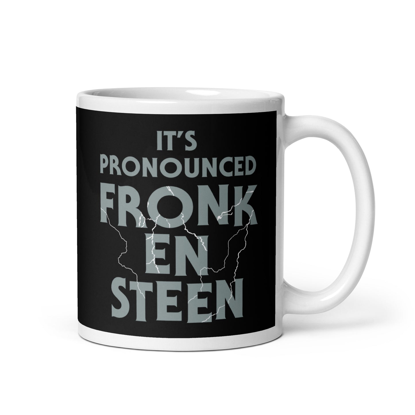 It's Pronounced Fronk-En-Steen Mug