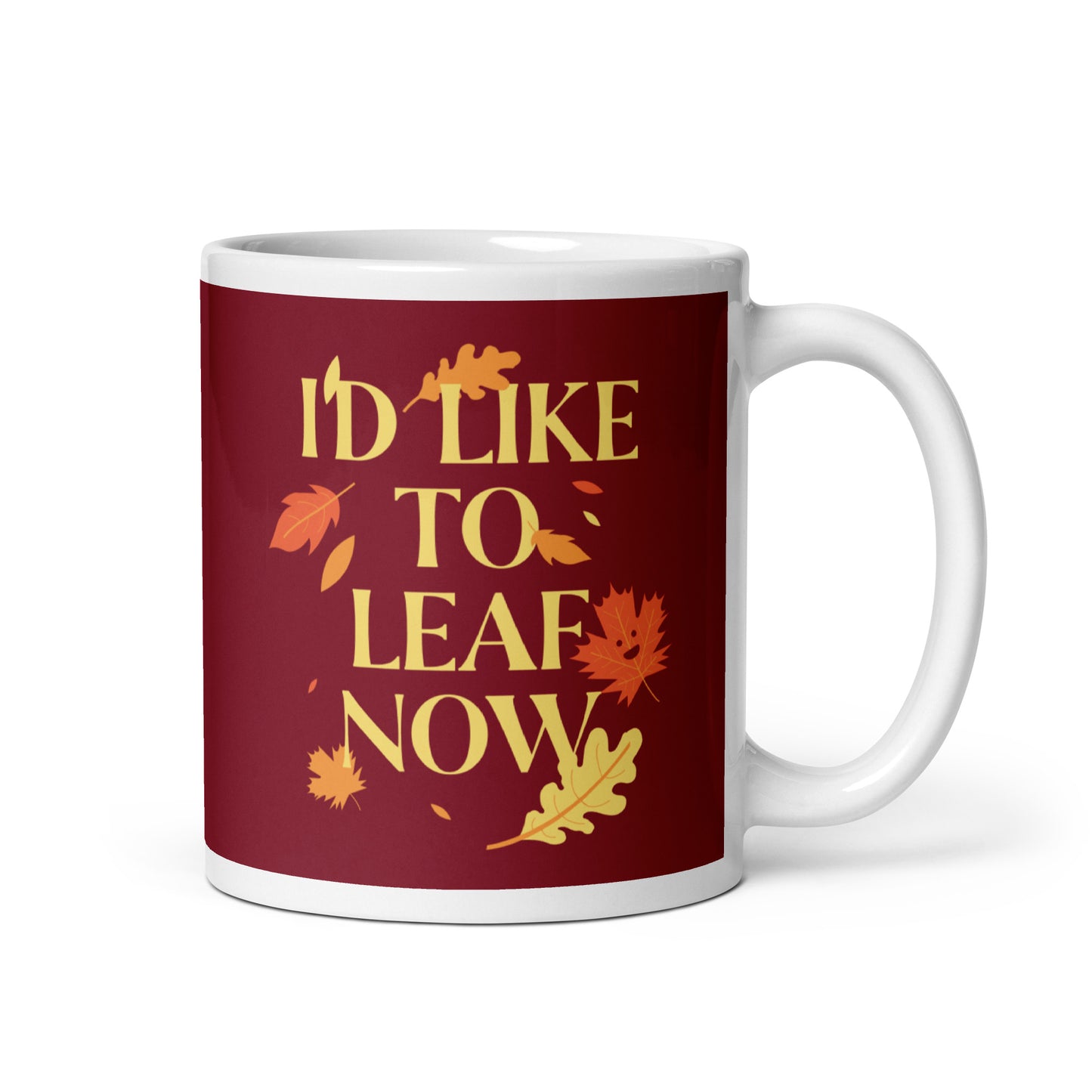 I'd Like To Leaf Now Mug