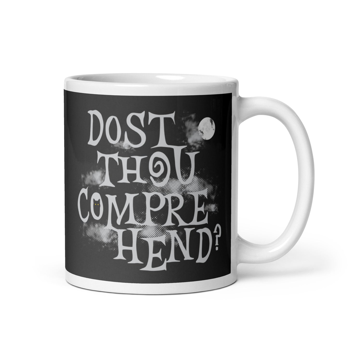 Dost Thou Comprehend? Mug