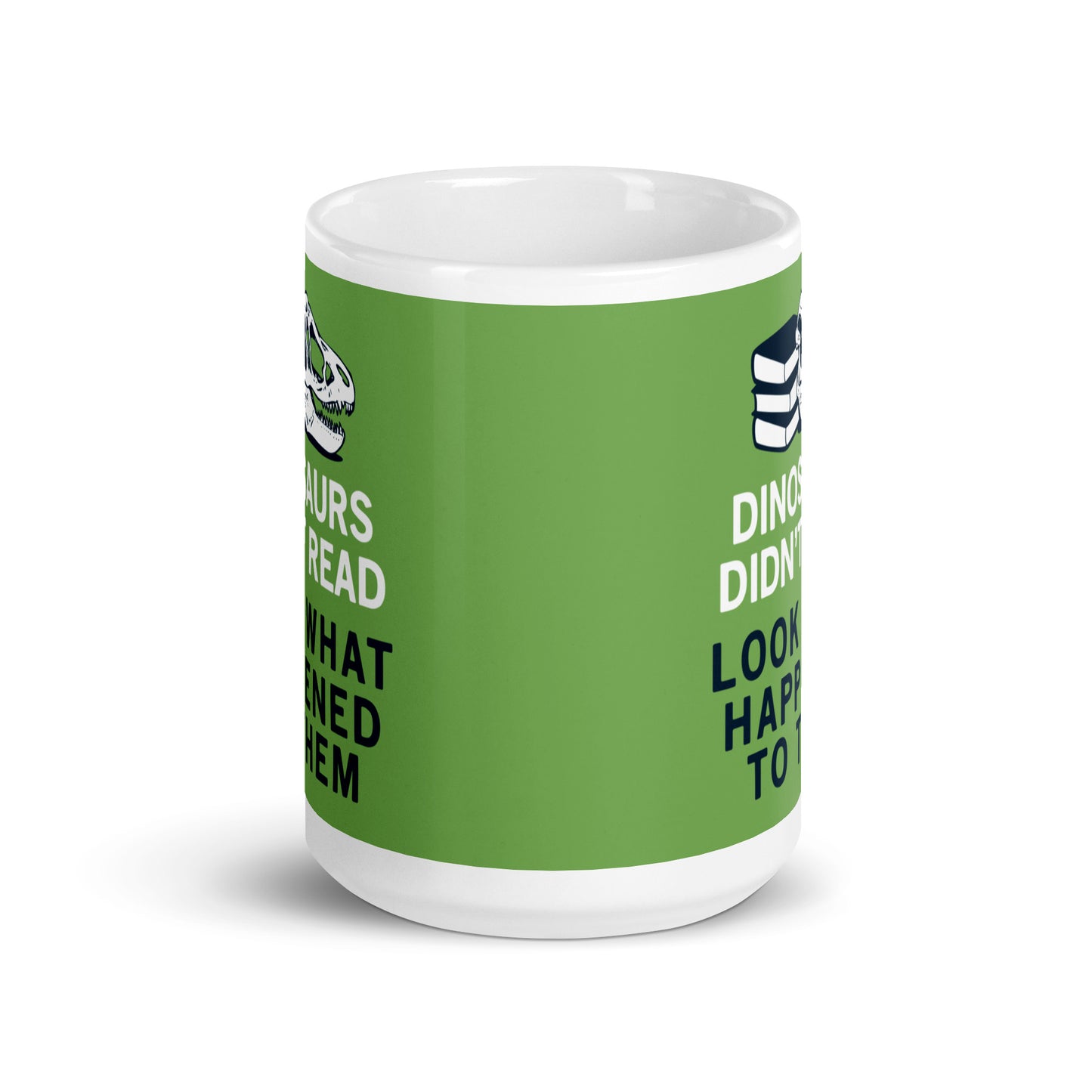 Dinosaurs Didn't Read Mug