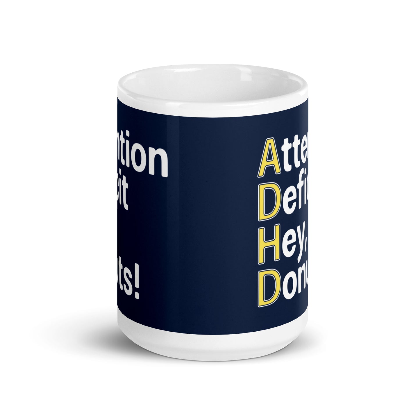 Attention Deficit Hey, Donuts! Mug