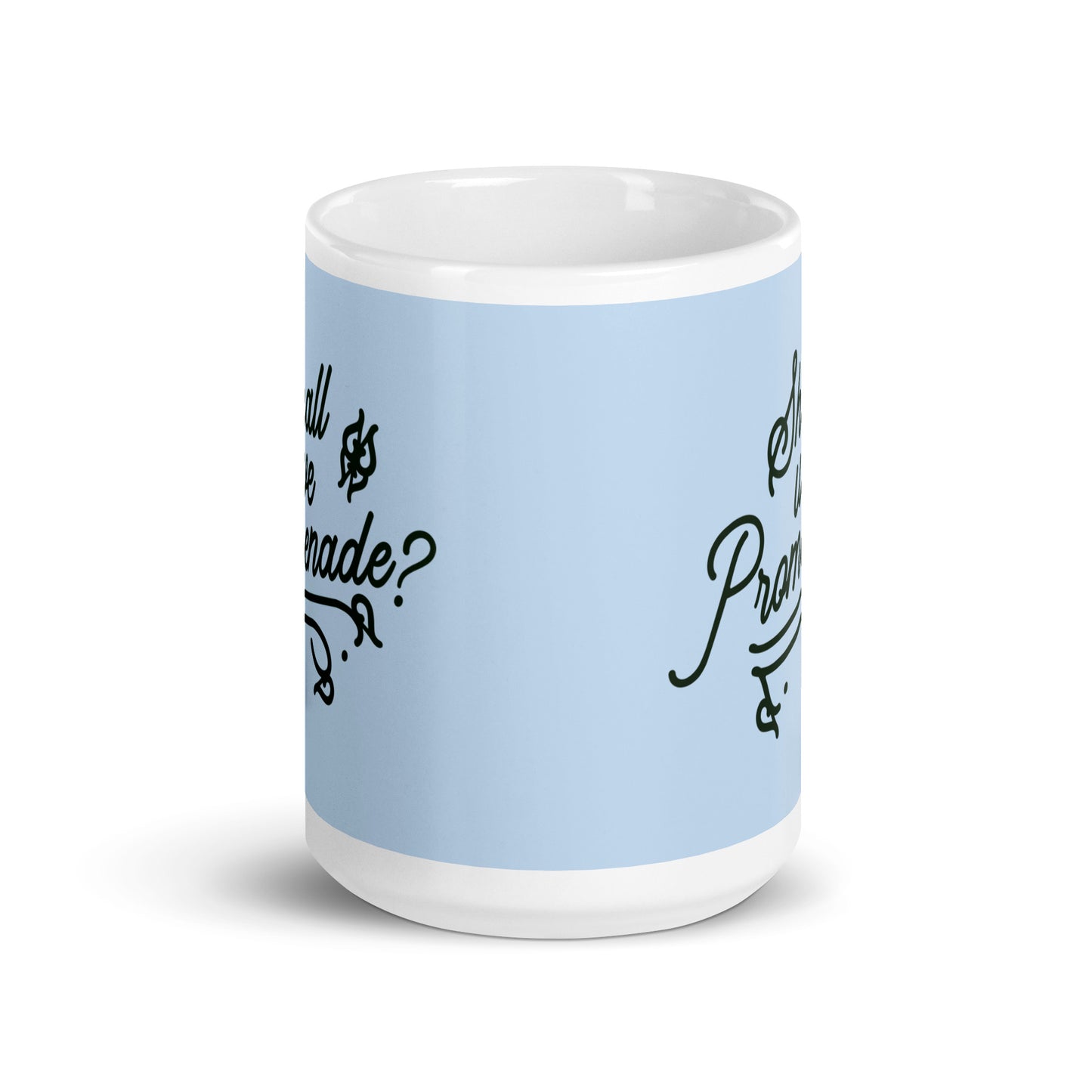 Shall We Promenade? Mug