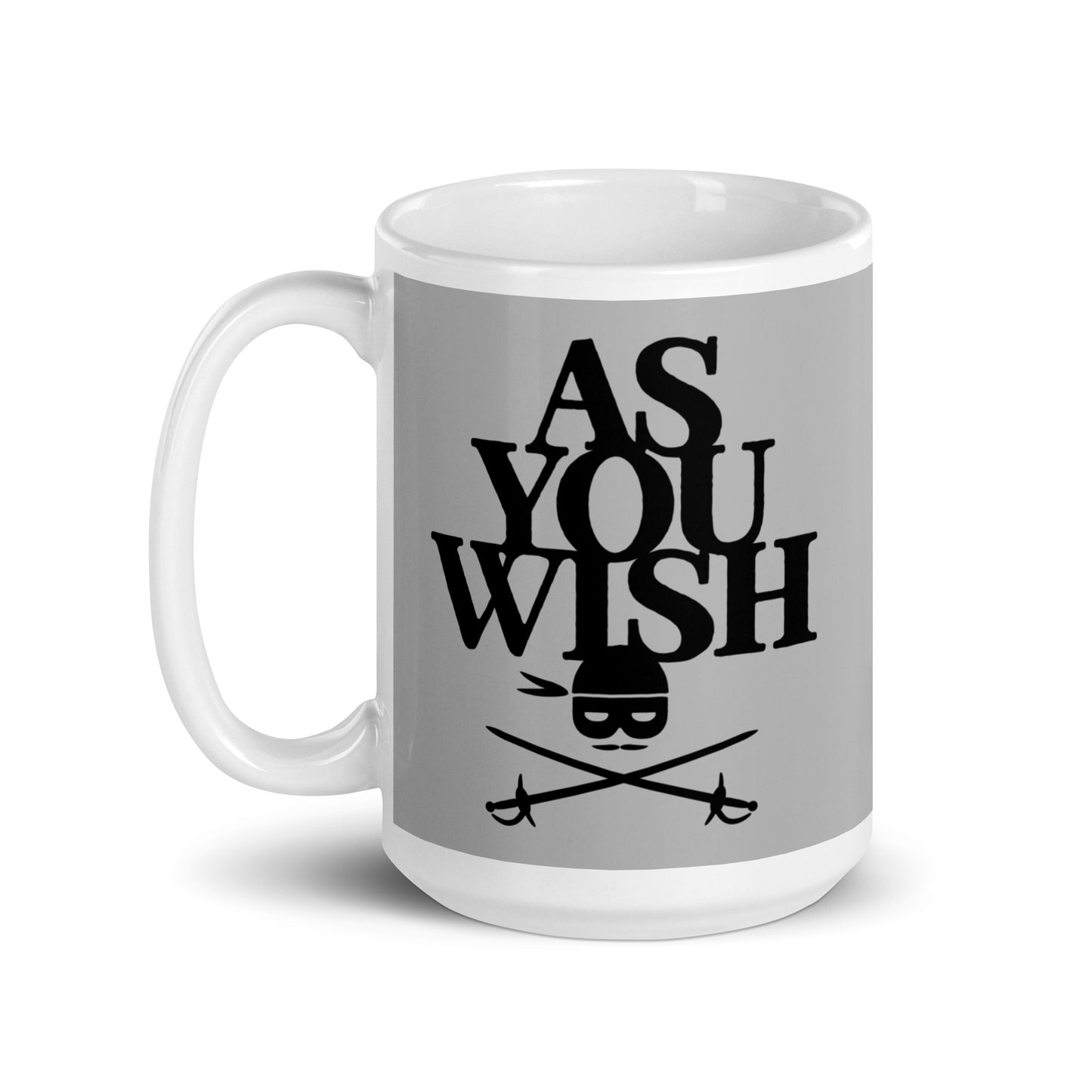 As You Wish Mug