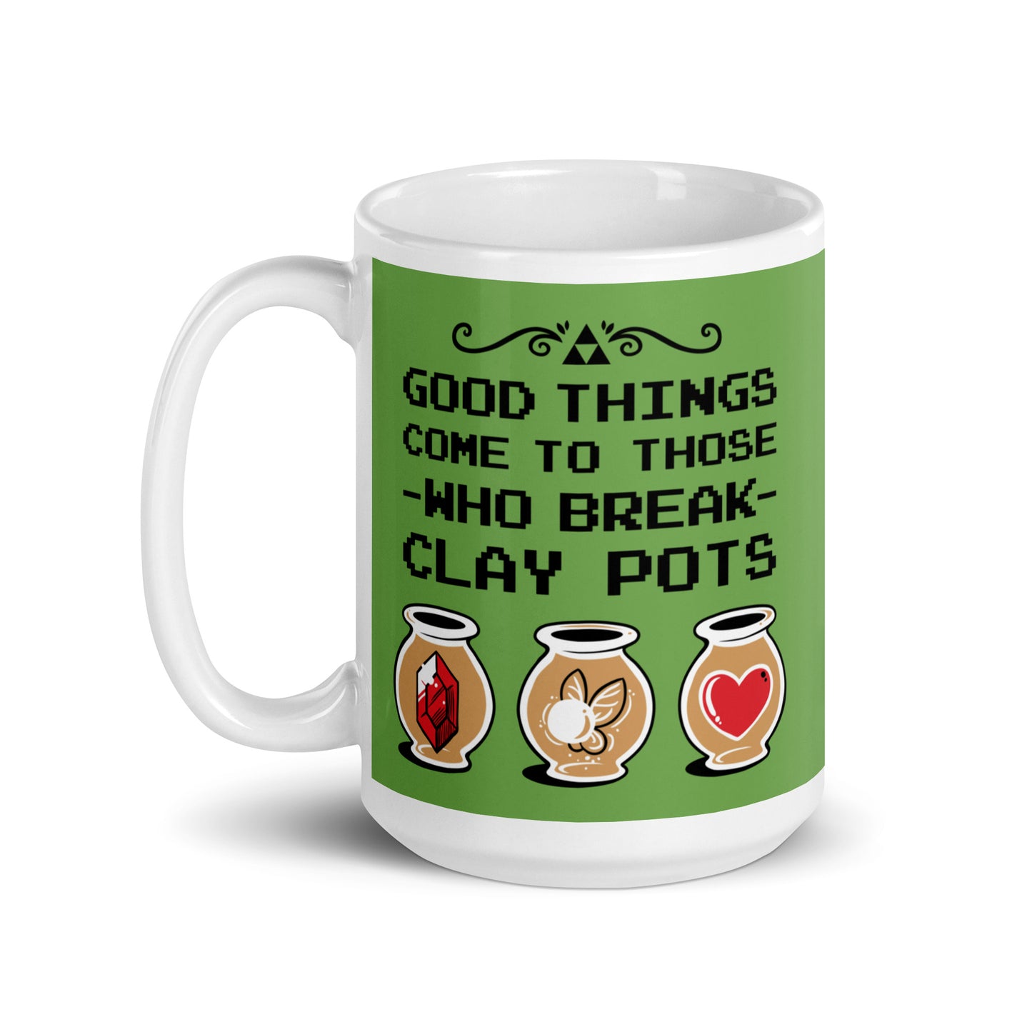 Good Things Come To Those Who Break Clay Pots Mug