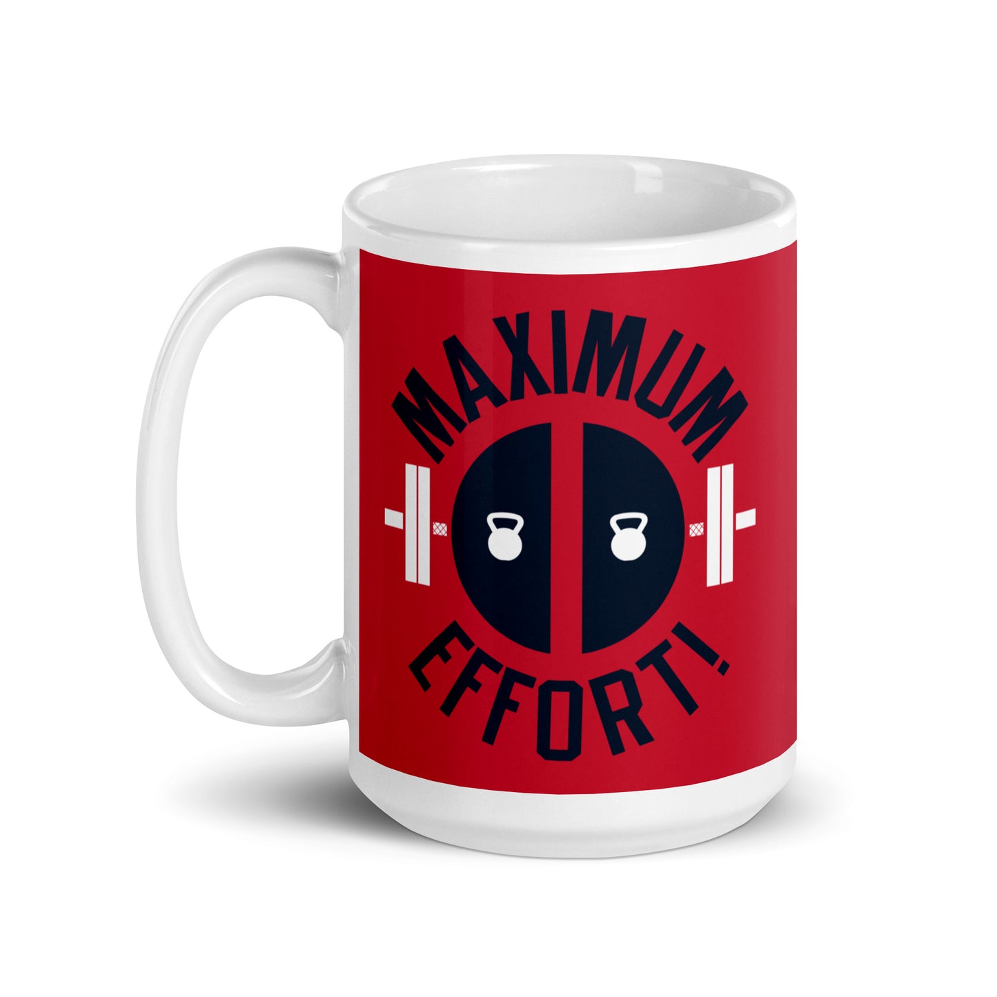 Maximum Effort! Mug