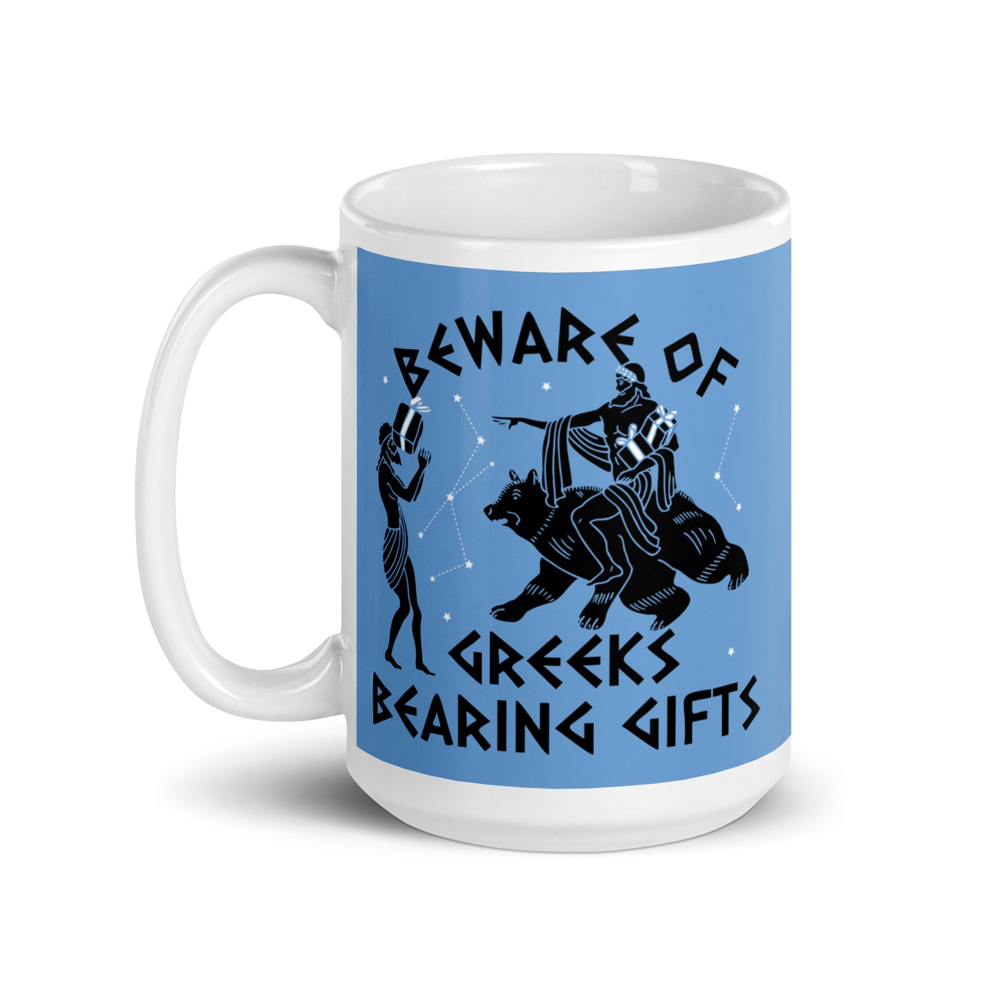 Beware Of Greeks Bearing Gifts Mug