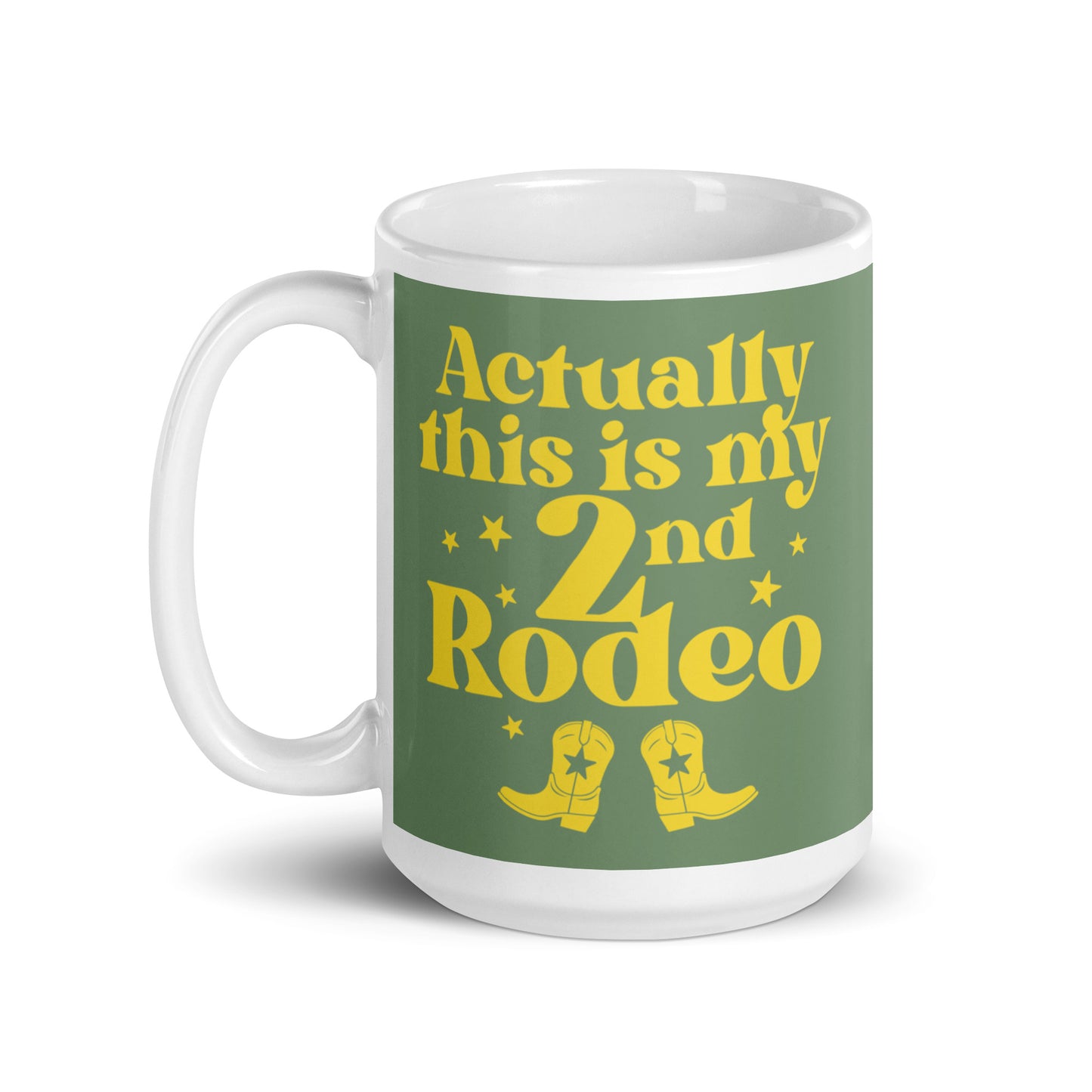 Actually This Is My 2nd Rodeo Mug