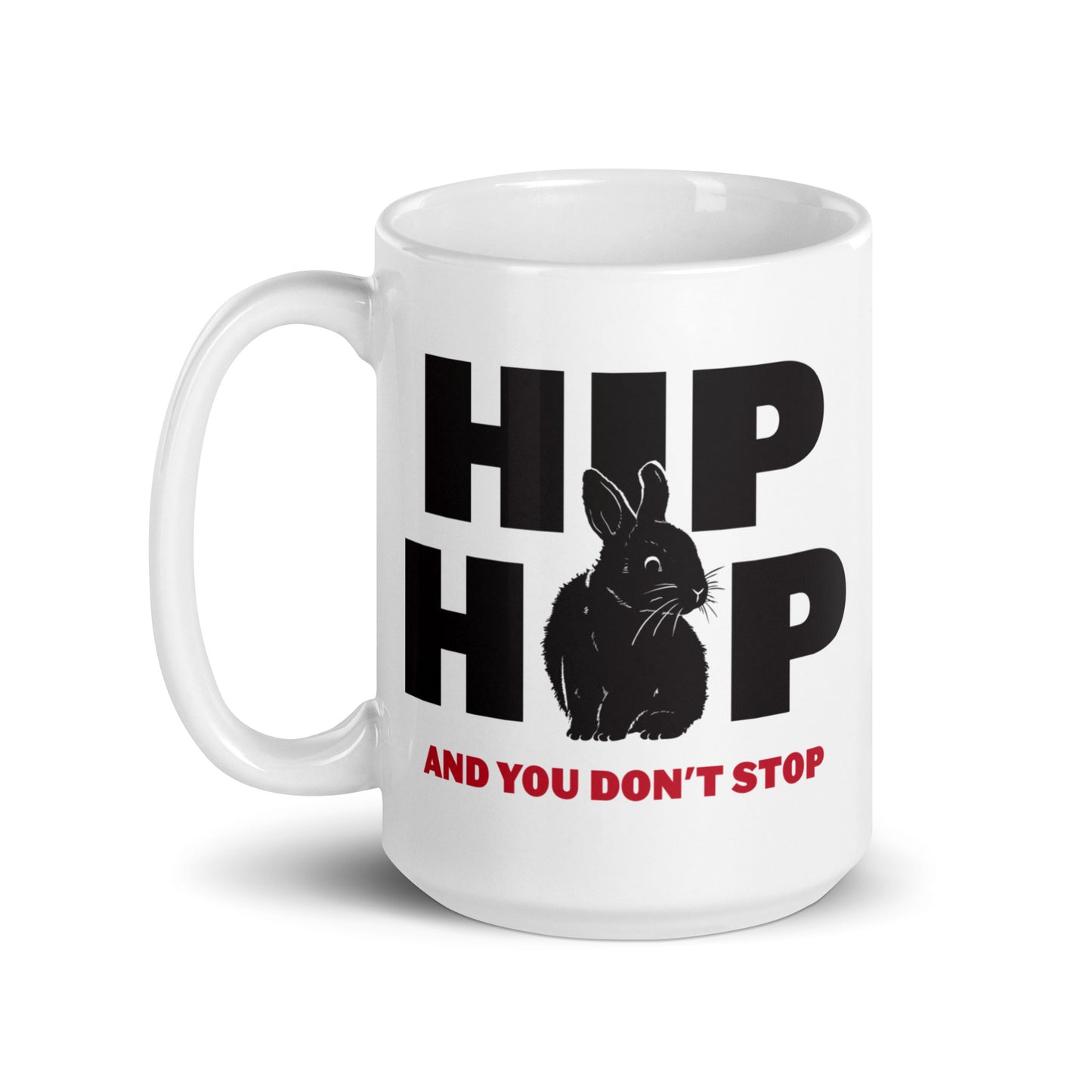 Hip Hop And You Don't Stop Mug