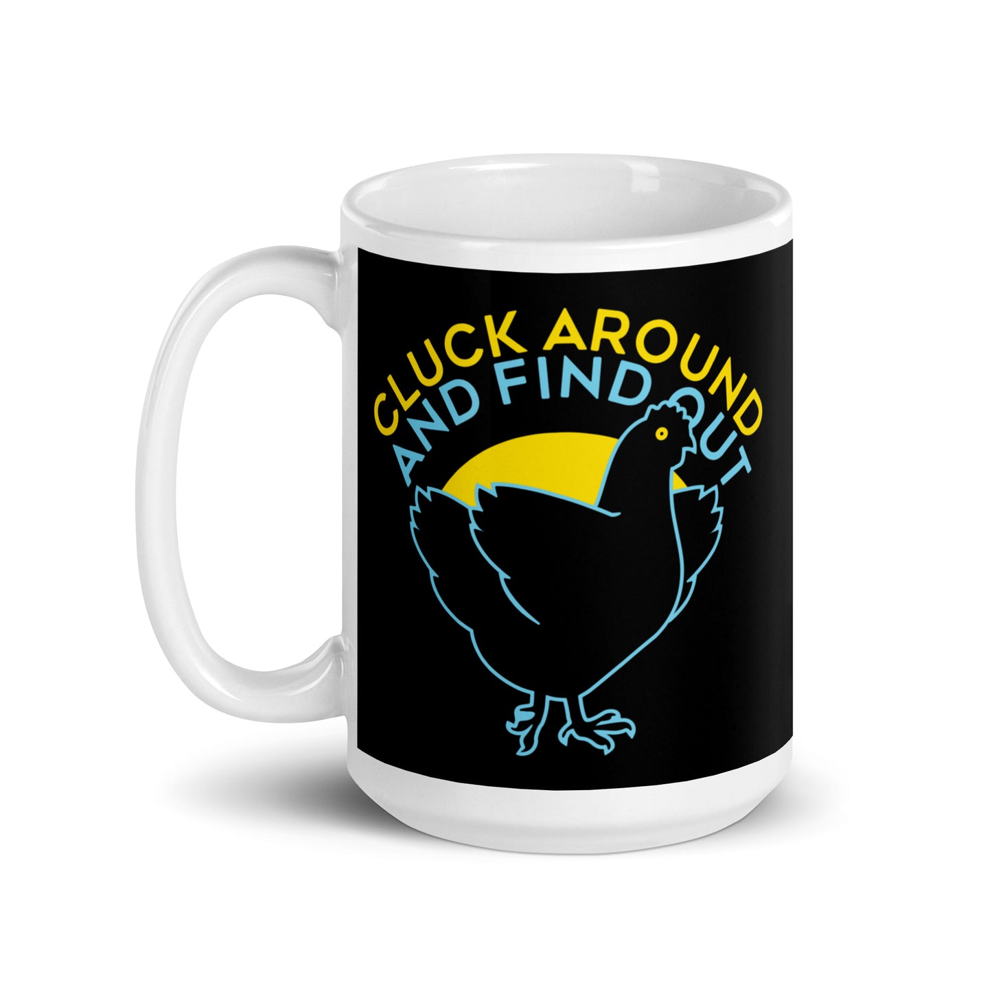 Cluck Around And Find Out Mug