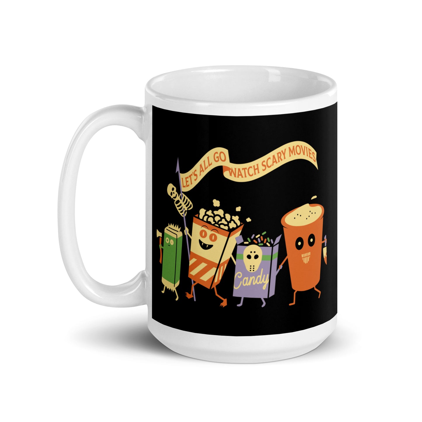 Let's All Go Watch Scary Movies Mug