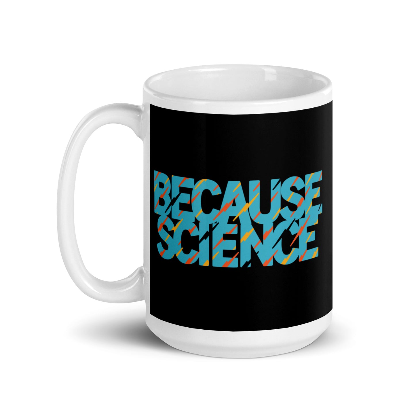 Because Science Mug