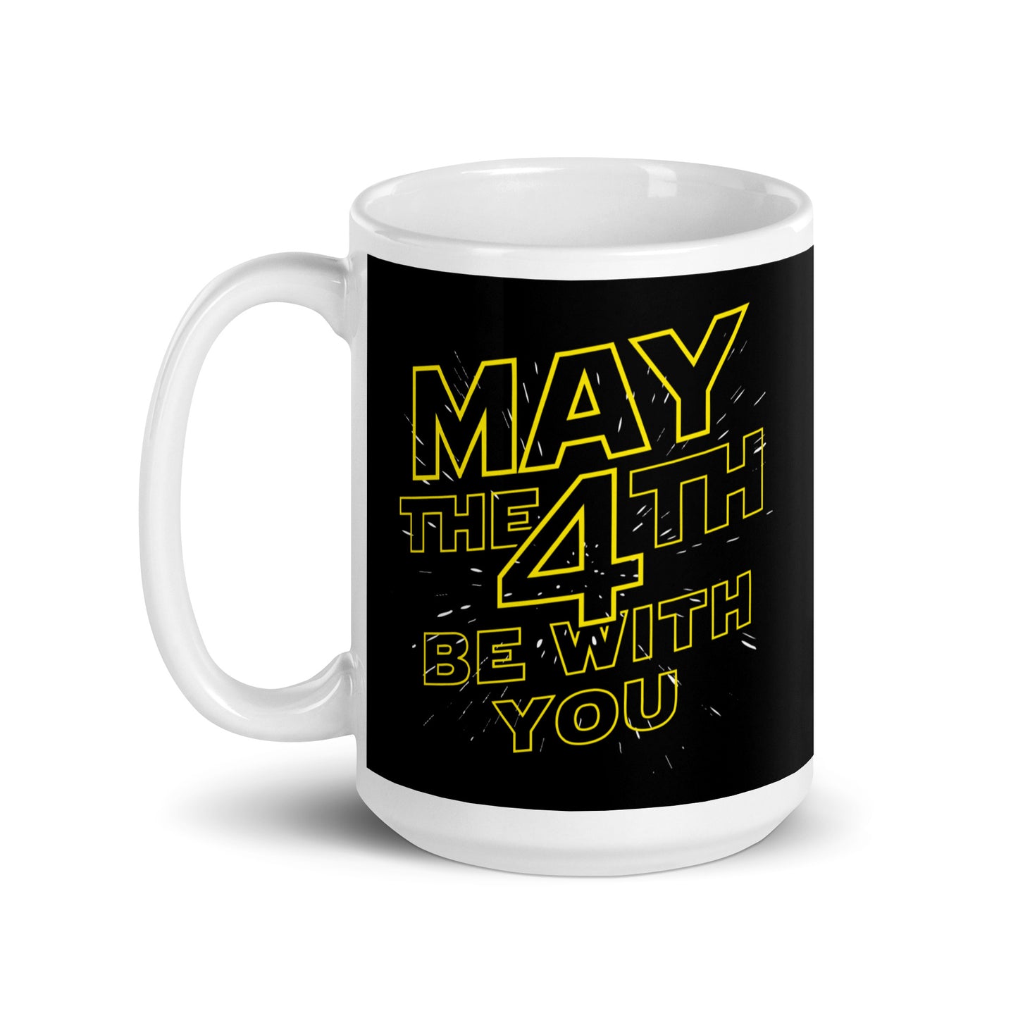 May The 4th Be With You Mug