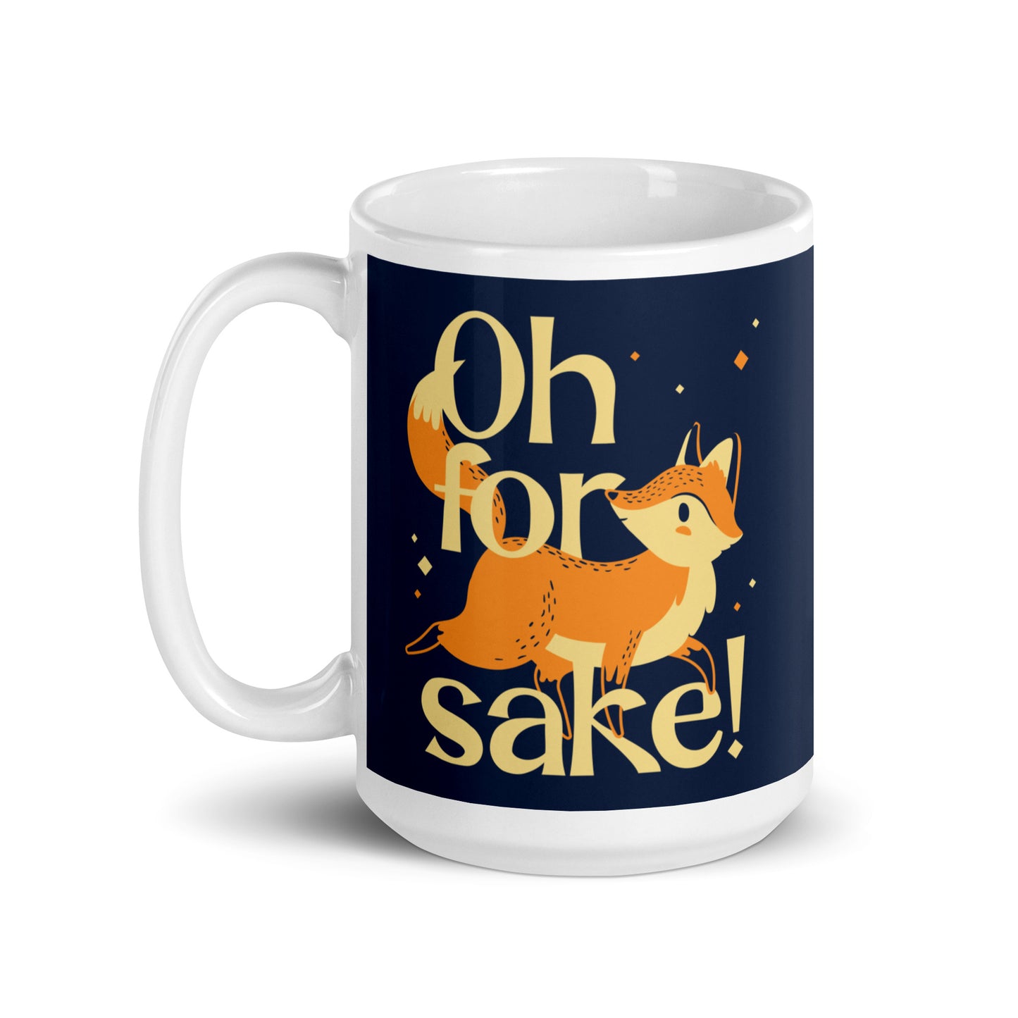 Oh For Fox Sake! Mug