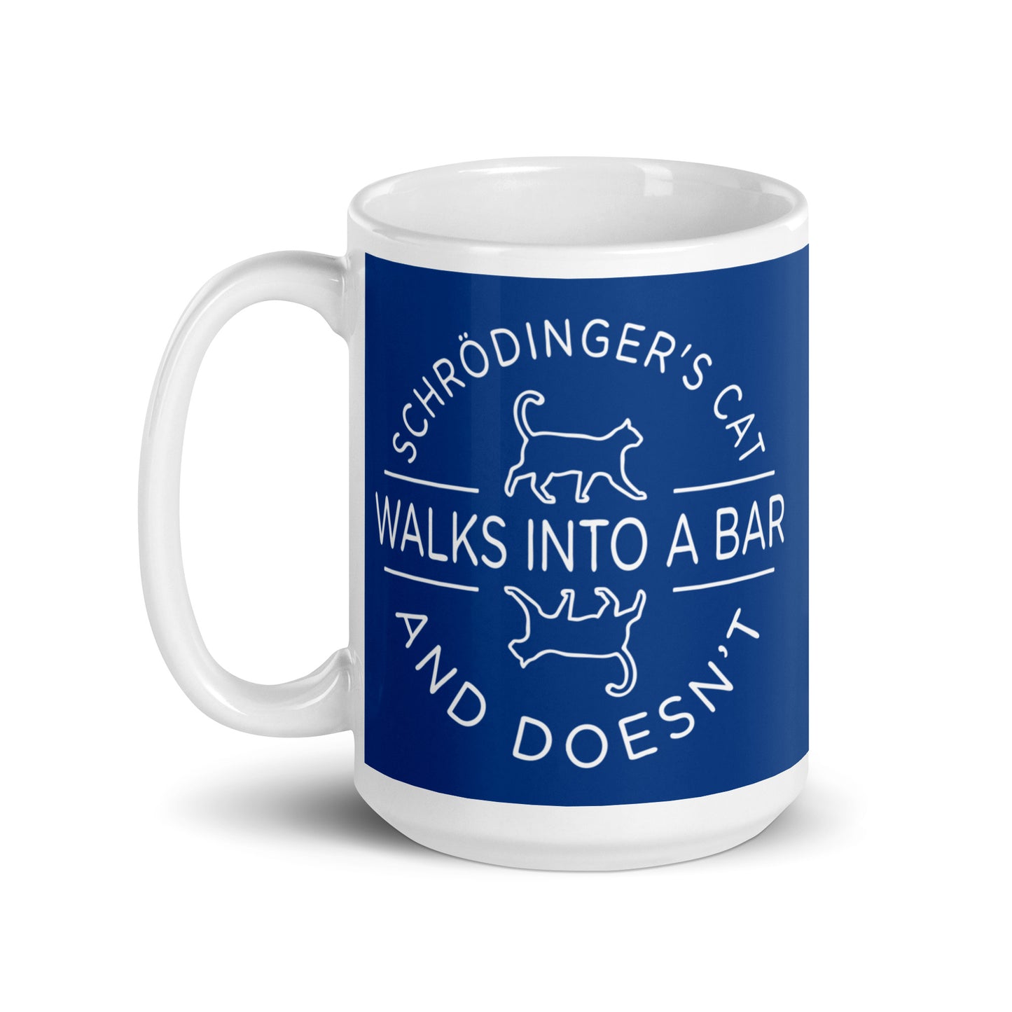 Schrodinger's Cat Walks Into A Bar Mug