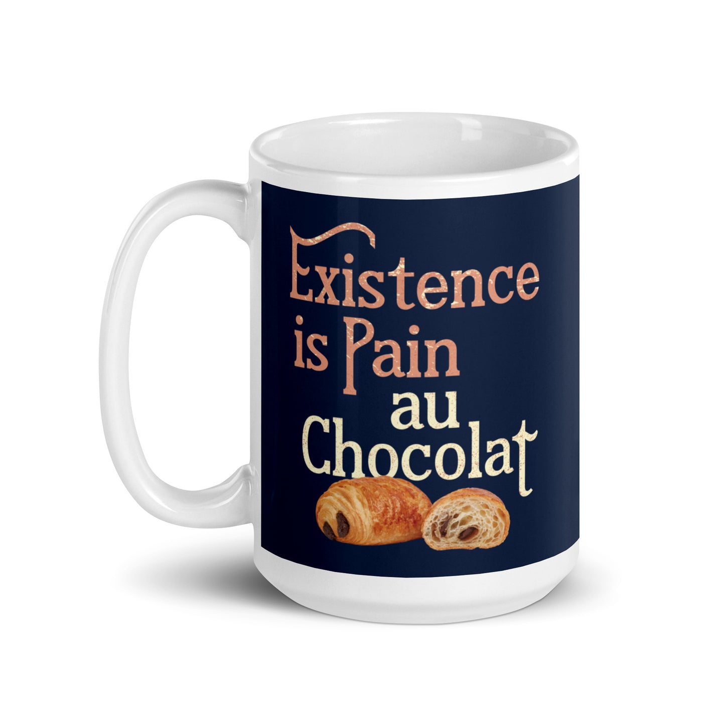 Existence Is Pain Au Chocolat Mug