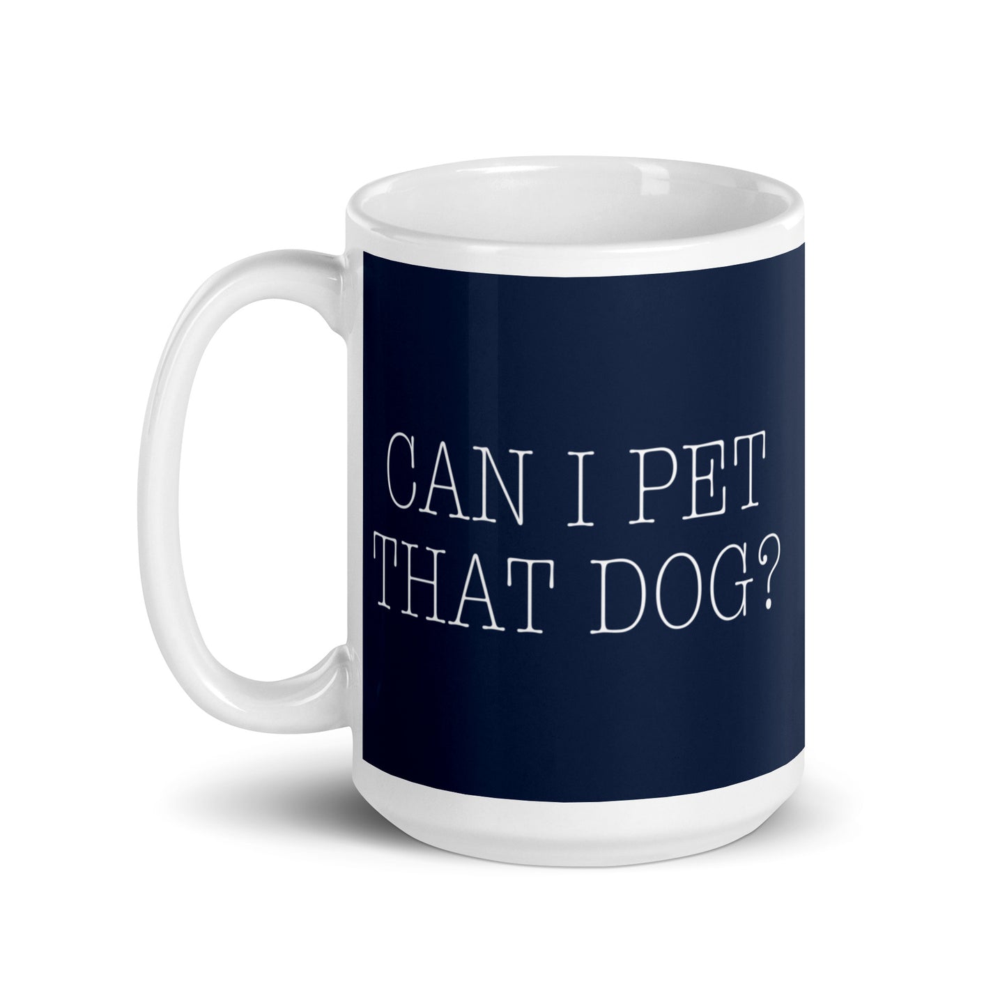 Can I Pet That Dog? Mug