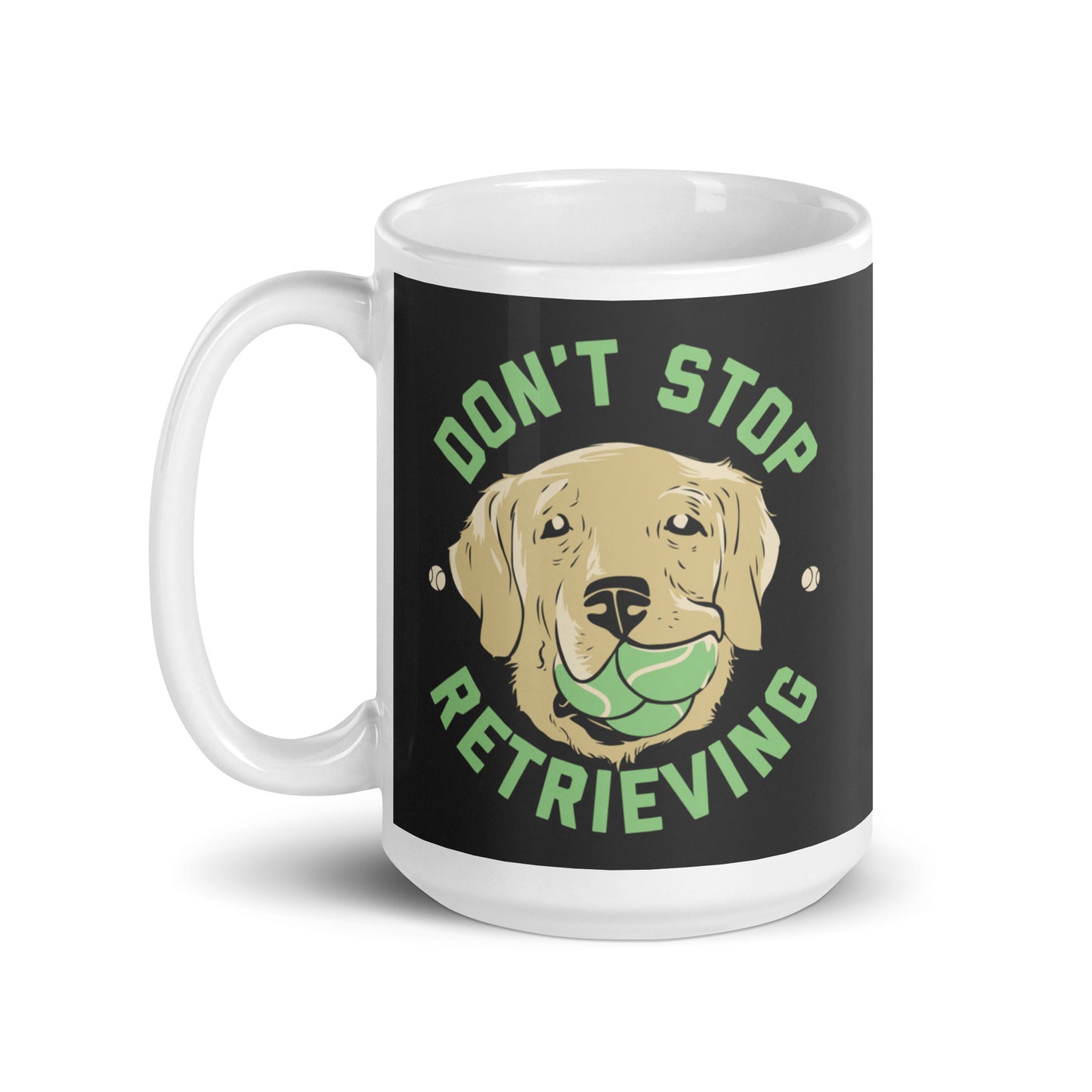 Don't Stop Retrieving Mug