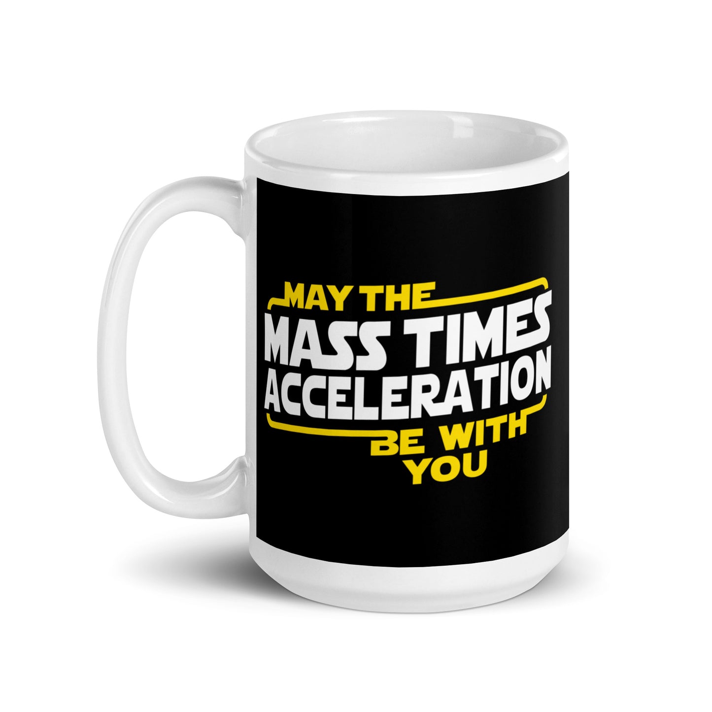 May The Mass x Acceleration Mug