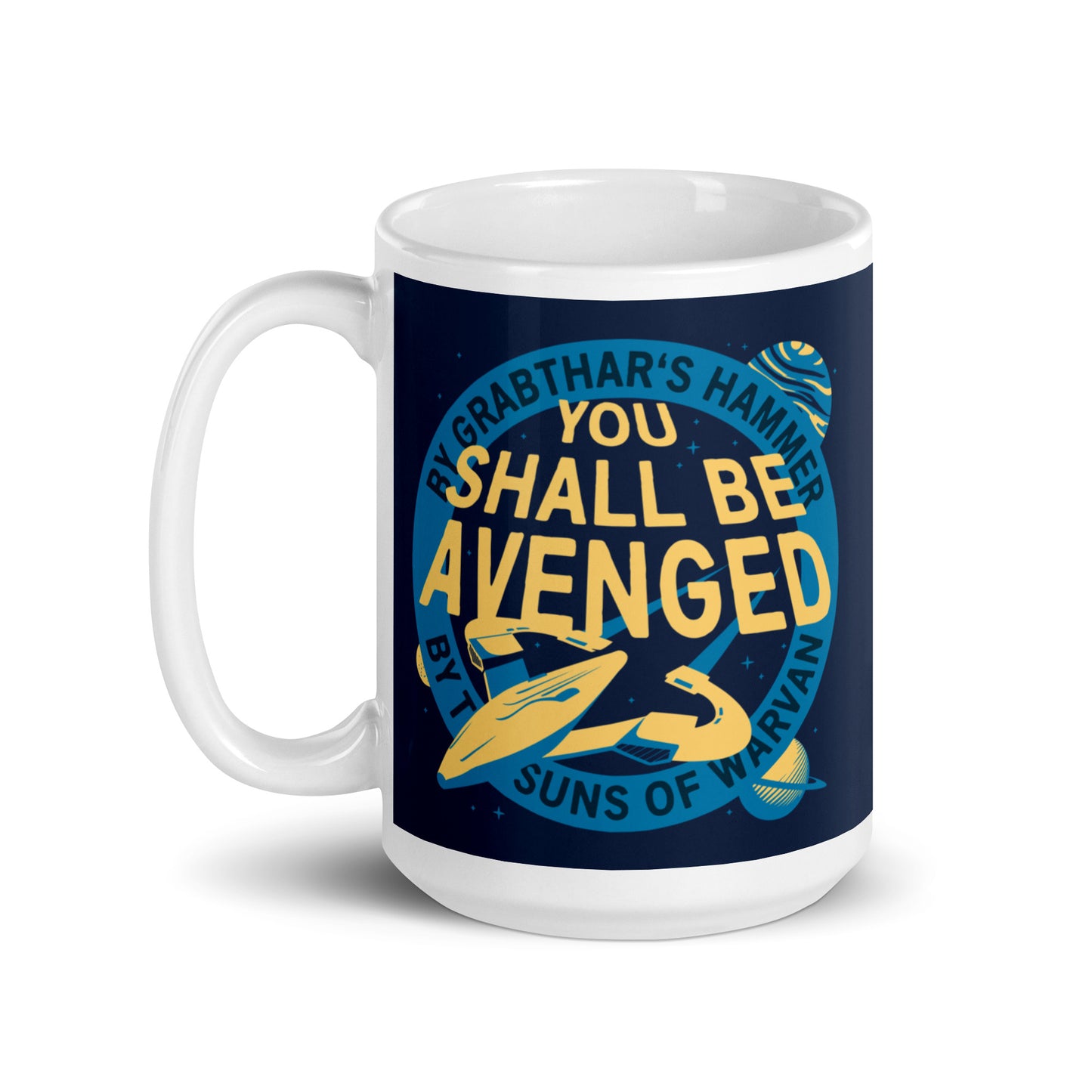 You Shall Be Avenged Mug