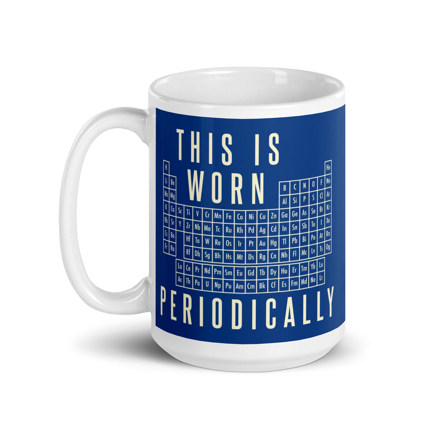 This Is Worn Periodically Mug