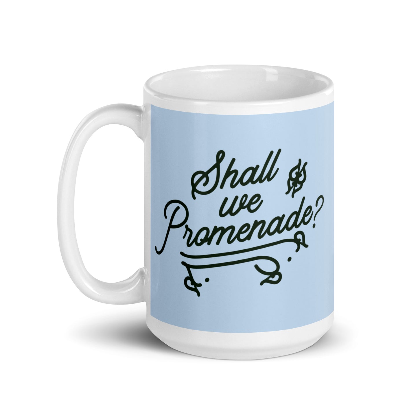 Shall We Promenade? Mug